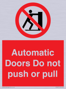 Automatic Doors  Do not push or pull